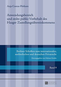 E-Book (pdf) Anwendungsbereich und ordre public-Vorbehalt des Haager Zustellungsübereinkommens von Anja Costas-Pörksen