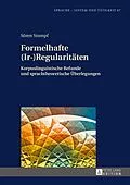 E-Book (pdf) Formelhafte (Ir-)Regularitäten von Sören Stumpf