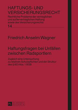 E-Book (pdf) Haftungsfragen bei Unfällen zwischen Radsportlern von Friedrich Wagner