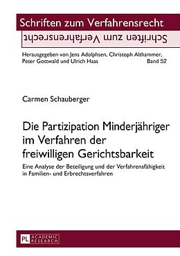 E-Book (pdf) Die Partizipation Minderjähriger im Verfahren der freiwilligen Gerichtsbarkeit von Carmen Schauberger