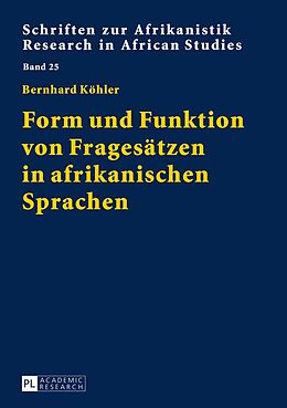 E-Book (pdf) Form und Funktion von Fragesätzen in afrikanischen Sprachen von Bernhard Köhler