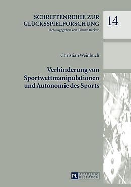 E-Book (pdf) Verhinderung von Sportwettmanipulationen und Autonomie des Sports von Christian Weinbuch