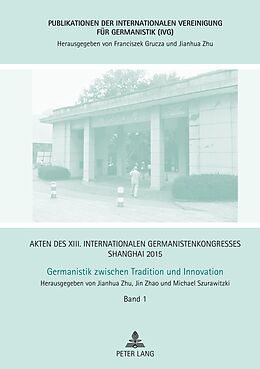 E-Book (pdf) Akten des XIII. Internationalen Germanistenkongresses Shanghai 2015  Germanistik zwischen Tradition und Innovation von 