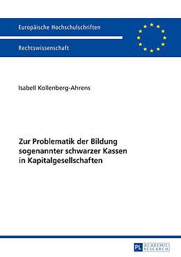 E-Book (pdf) Zur Problematik der Bildung sogenannter schwarzer Kassen in Kapitalgesellschaften von Isabel Kollenberg-Ahrens