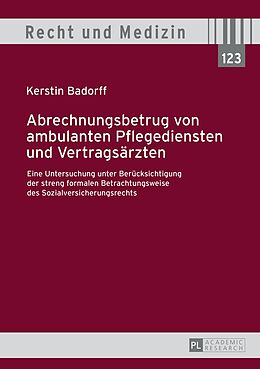 E-Book (pdf) Abrechnungsbetrug von ambulanten Pflegediensten und Vertragsärzten von Kerstin Badorff