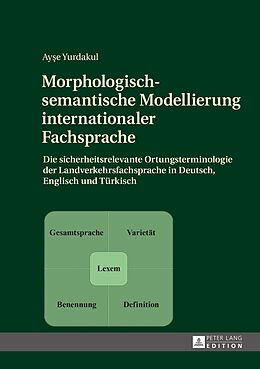 E-Book (pdf) Morphologisch-semantische Modellierung internationaler Fachsprache von Ayse Yurdakul