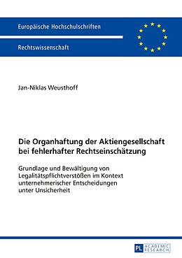 E-Book (pdf) Die Organhaftung der Aktiengesellschaft bei fehlerhafter Rechtseinschätzung von Weusthoff