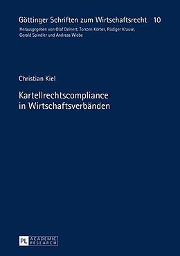 E-Book (pdf) Kartellrechtscompliance in Wirtschaftsverbänden von Christian Kiel