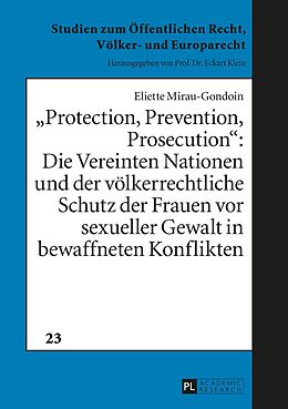 E-Book (pdf) «Protection, Prevention, Prosecution»: von Eliette Mirau-Gondoin