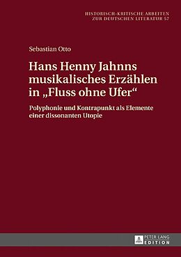 E-Book (pdf) Hans Henny Jahnns musikalisches Erzählen in «Fluss ohne Ufer» von Sebastian Otto