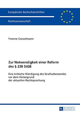 E-Book (pdf) Zur Notwendigkeit einer Reform des § 238 StGB von Yvonne Conzelmann