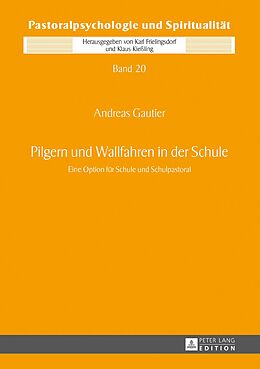 E-Book (pdf) Pilgern und Wallfahren in der Schule von Andreas Gautier