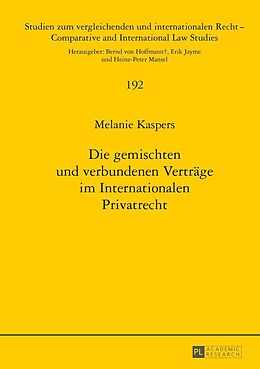 E-Book (epub) Die gemischten und verbundenen Verträge im Internationalen Privatrecht von Melanie Kaspers