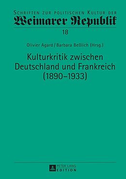 E-Book (epub) Kulturkritik zwischen Deutschland und Frankreich (18901933) von 
