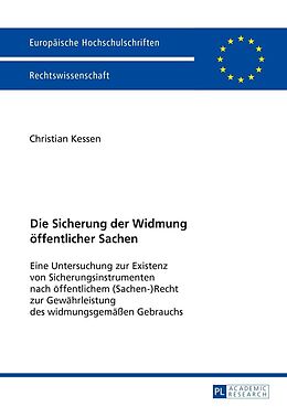 E-Book (epub) Die Sicherung der Widmung öffentlicher Sachen von Christian Kessen