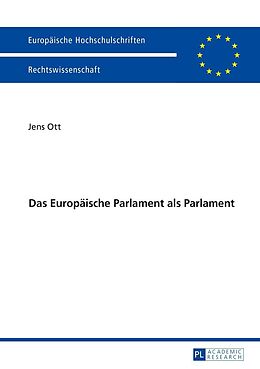 E-Book (epub) Das Europäische Parlament als Parlament von Jens Ott