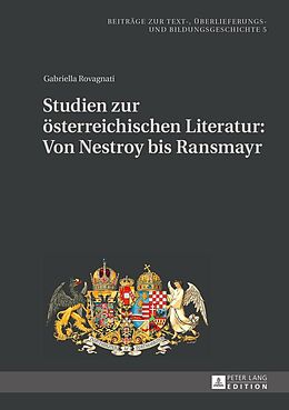 E-Book (epub) Studien zur österreichischen Literatur: Von Nestroy bis Ransmayr von Gabriella Rovagnati