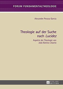 E-Book (epub) Theologie auf der Suche nach «Lucidez» von Alexandre Pessoa Garcia