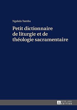 E-Book (epub) Petit dictionnaire de liturgie et de théologie sacramentaire von Ngalula Tumba