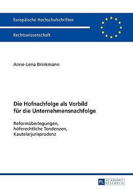 E-Book (epub) Die Hofnachfolge als Vorbild für die Unternehmensnachfolge von Anne-Lena Brinkmann
