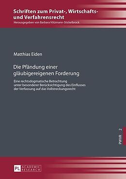 E-Book (epub) Die Pfändung einer gläubigereigenen Forderung von Matthias Eiden