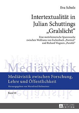 E-Book (epub) Intertextualität in Julian Schuttings «Gralslicht» von Eva Maria Schulz