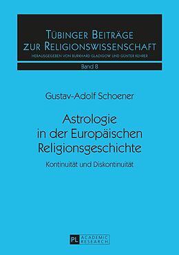 E-Book (epub) Astrologie in der Europäischen Religionsgeschichte von Gustav-Adolf Schoener