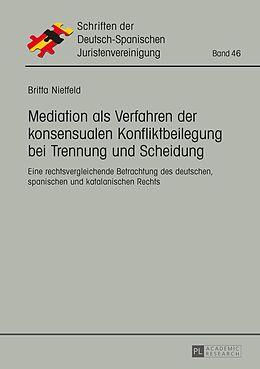 E-Book (epub) Mediation als Verfahren der konsensualen Konfliktbeilegung bei Trennung und Scheidung von Britta Nietfeld