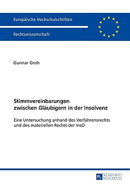 E-Book (epub) Stimmvereinbarungen zwischen Gläubigern in der Insolvenz von Gunnar Groh