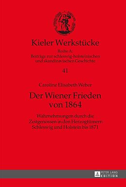 E-Book (epub) Der Wiener Frieden von 1864 von Caroline Weber