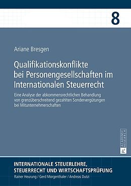 E-Book (epub) Qualifikationskonflikte bei Personengesellschaften im Internationalen Steuerrecht von Ariane Bresgen