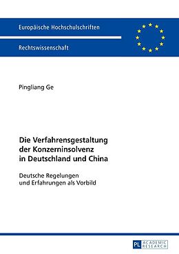E-Book (epub) Die Verfahrensgestaltung der Konzerninsolvenz in Deutschland und China von Pingliang Ge