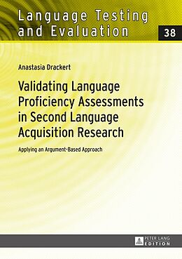 E-Book (epub) Validating Language Proficiency Assessments in Second Language Acquisition Research von Drackert Anastasia Drackert