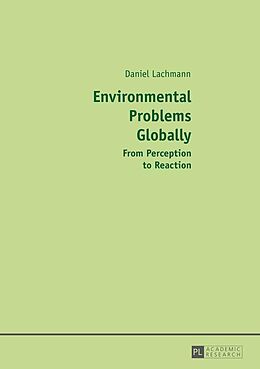 E-Book (epub) Environmental Problems Globally von Lachmann Daniel Lachmann