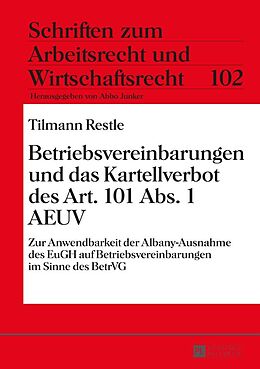 E-Book (epub) Betriebsvereinbarungen und das Kartellverbot des Art. 101 Abs. 1 AEUV von Tilmann Restle