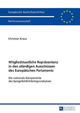 E-Book (epub) Mitgliedstaatliche Repräsentanz in den ständigen Ausschüssen des Europäischen Parlaments von Christian Kraus