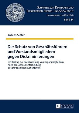 E-Book (epub) Der Schutz von Geschäftsführern und Vorstandsmitgliedern gegen Diskriminierungen von Tobias Siefer