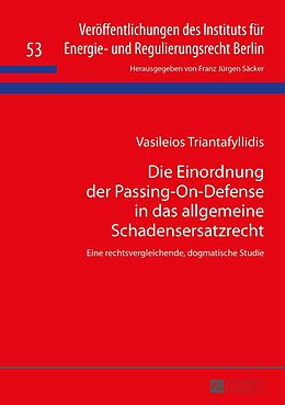 E-Book (epub) Die Einordnung der Passing-On-Defense in das allgemeine Schadensersatzrecht von Vasileios Triantafyllidis
