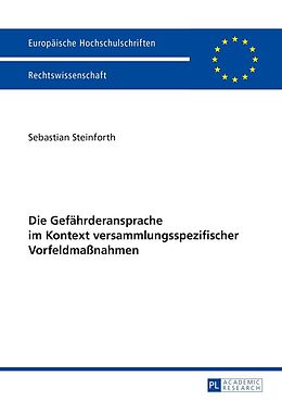 E-Book (epub) Die Gefährderansprache im Kontext versammlungsspezifischer Vorfeldmaßnahmen von Sebastian Steinforth
