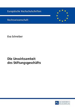 E-Book (epub) Die Unwirksamkeit des Stiftungsgeschäfts von Eva Schreiber