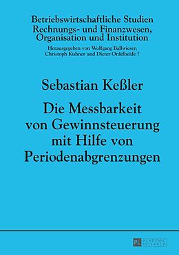E-Book (epub) Die Messbarkeit von Gewinnsteuerung mit Hilfe von Periodenabgrenzungen von Sebastian Keßler