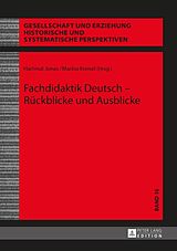 E-Book (epub) Fachdidaktik Deutsch  Rückblicke und Ausblicke von 