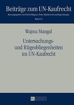 E-Book (epub) Untersuchungs- und Rügeobliegenheiten im UN-Kaufrecht von Wajma Mangal