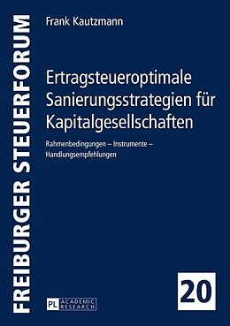 E-Book (epub) Ertragsteueroptimale Sanierungsstrategien für Kapitalgesellschaften von Frank Kautzmann
