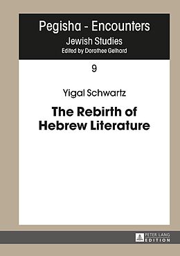 E-Book (epub) Rebirth of Hebrew Literature von Schwartz Yigal Schwartz