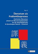 E-Book (epub) Übersetzen als Problemlöseprozess von Xue Li