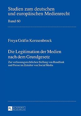 E-Book (epub) Die Legitimation der Medien nach dem Grundgesetz von Freya Gräfin Kerssenbrock