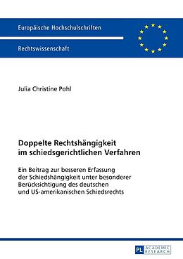 E-Book (epub) Doppelte Rechtshängigkeit im schiedsgerichtlichen Verfahren von Julia Christine Pohl