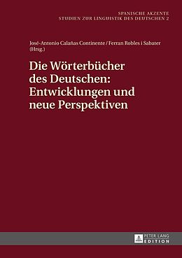 E-Book (epub) Die Wörterbücher des Deutschen: Entwicklungen und neue Perspektiven von 