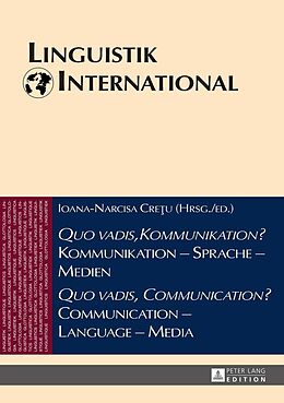 E-Book (epub) «Quo vadis, Kommunikation?» Kommunikation  Sprache  Medien / «Quo vadis, Communication?» Communication  Language  Media von 